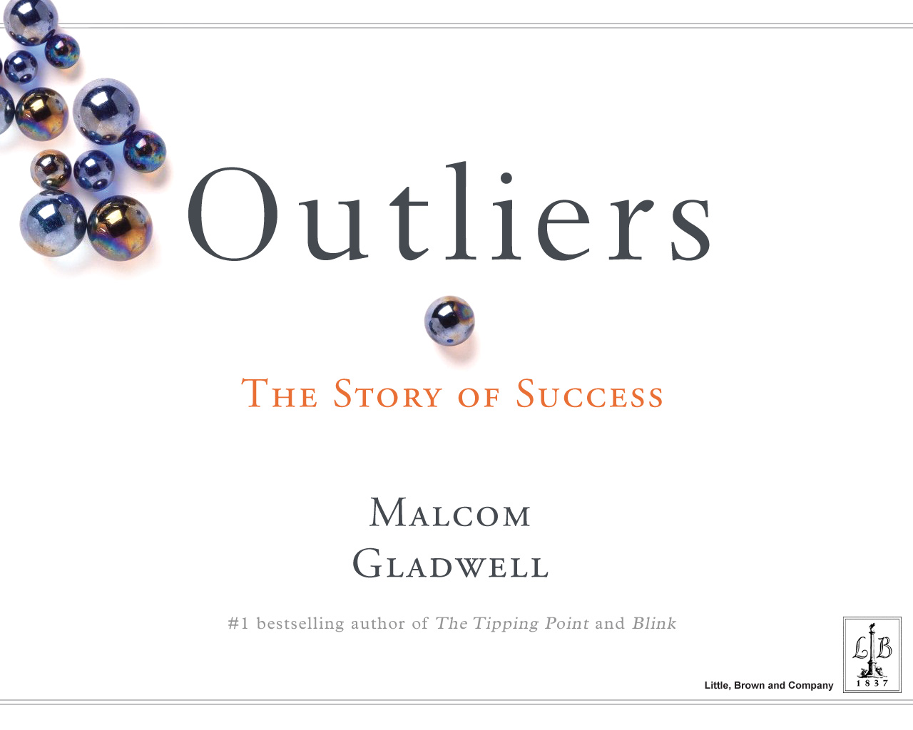 Outliers: The Story of Success by Malcolm Gladwell