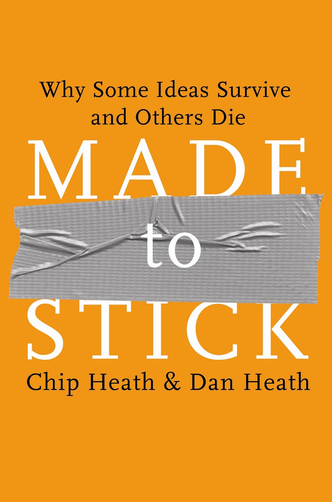 chip dan heath made to stick chip dan heath made to stick