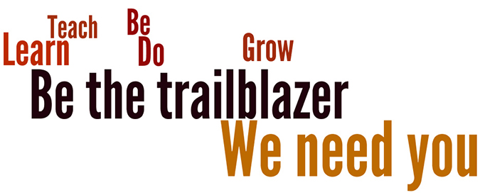 Be the trailblazer