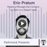 Present a Message that Connects to Users on a Deeper Level | Interview with Eric Pratum from Bigwidesky